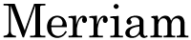 Font type face logo for merriam design